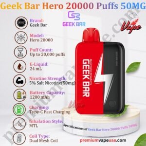 Specifications of Geek Bar Hero 20000 Puffs 50MG