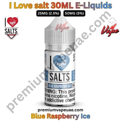 I Love salt 30ML E-Liquids Blue Raspberry Ice 25MG And 50MG