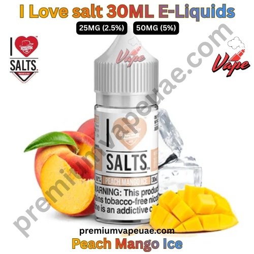 I Love salt 30ML E-Liquids Peach Mango Ice 25MG And 50MG