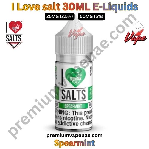 I Love salt 30ML E-Liquids Spearmint 25MG And 50MG