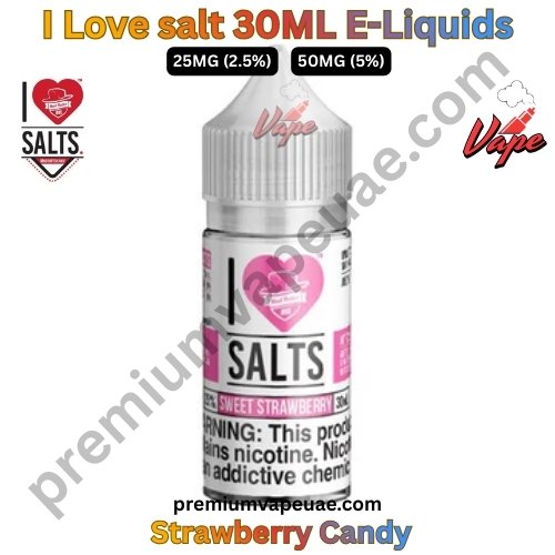 I Love salt 30ML E-Liquids Strawberry Candy 25MG And 50MG