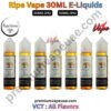 Ripe Vape VCT 30ML E-Liquids All Flavors 30MG And 50MG