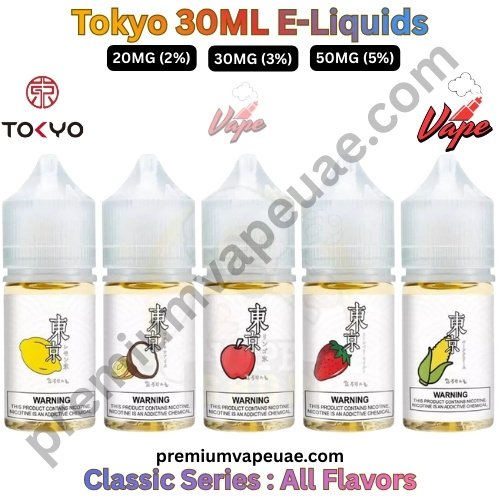 Tokyo Classic Series 30ML E-Liquids All Flavors 20MG 30MG And 50MG