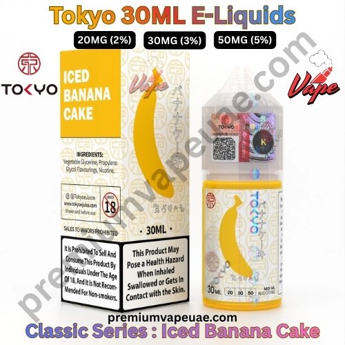 Tokyo Classic Series 30ML E-Liquids Iced Banana Cake 20MG 30MG And 50MG