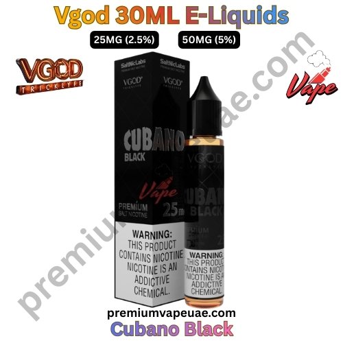 Vgod 30ML E-Liquids Cubano Black 25MG and 50MG