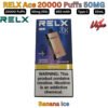 RELX Ace 20000 Puffs 50MG Banana Ice